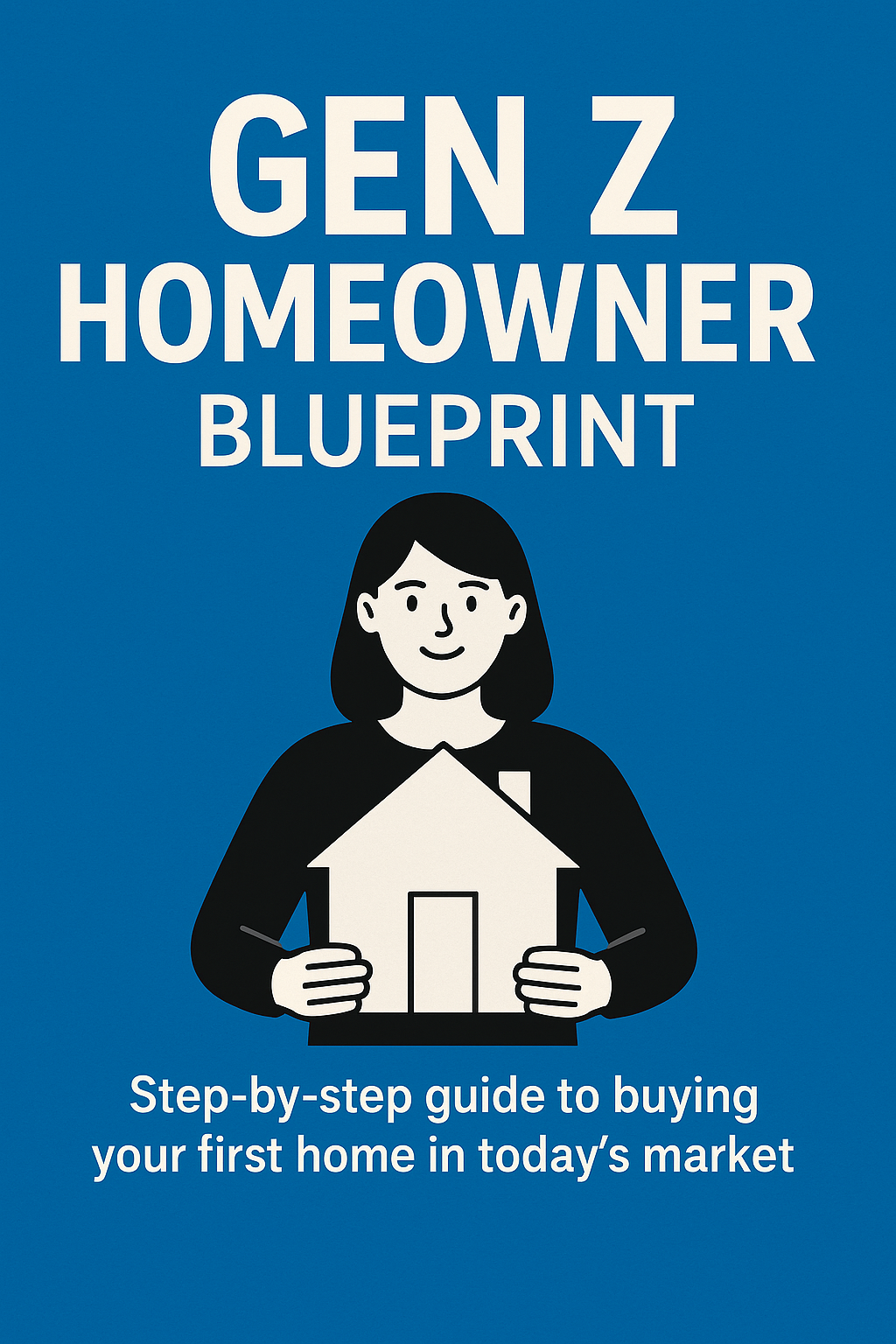 Gen Z Homeowner Blueprint cover
